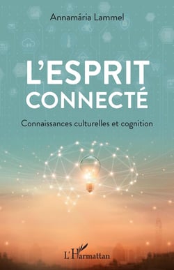 L'esprit connecté - connaissances culturelles et cognition