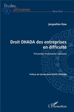 Droit OHADA des entreprises en difficulté : prévention-traitements-sanctions