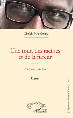 Une tour, des racines et de la fureur : la transmission