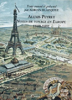 Alexis peyret - notes de voyage en europe 1848-1891 - écrits du for privé des pays de l'adour