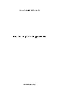 Les draps pliés du grand lit