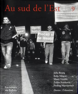 AU SUD DE L'EST N 9 : CULTURES DES BALKANS