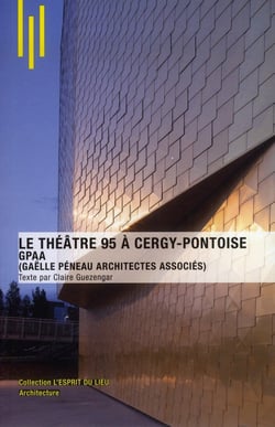 Le théâtre 95 à Cergy-pontoise