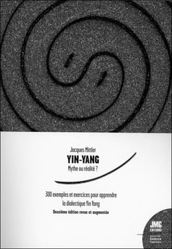 Yin yang : mythe ou réalité ? 300 exercices pratiques
