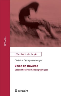 Voies de traverse - essais liitéraires et photographiques
