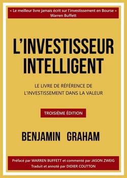 L'investisseur intelligent : Le livre de référence de l'investissement dans la valeur (3e édition)