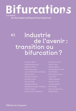 Revue Bifurcation/s n.3 : Industrie de l'avenir : Transition ou bifurcation ?