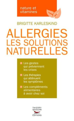 Allergies - les solutions naturelles