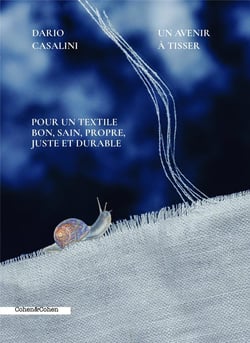 Un avenir à tisser : Pour un textile bon, sain, propre, juste et durable