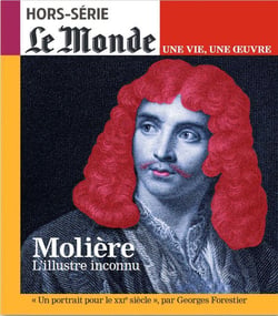 Le Monde hors-série n.52 : une vie/une oeuvre : Molière - l'illustre inconnu