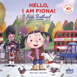 Hello, I am Fiona ! from Scotland