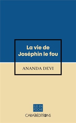 La vie de Joséphin le fou