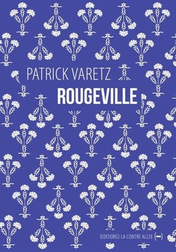 Rougeville, promenade élégiaque