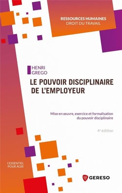 Le pouvoir disciplinaire de l'employeur (4e édition)