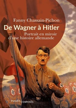 De Wagner à Hitler