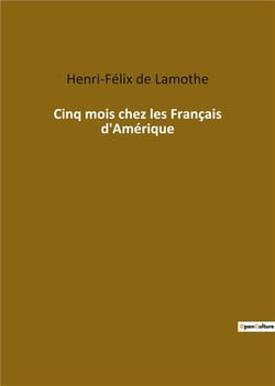 Cinq mois chez les français d'Amérique
