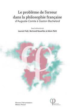 Le problème de l'erreur dans la philosophie française : D'Auguste Comte à Gaston Bachelard