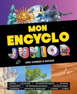 Mon encyclo junior : 1001 choses à savoir