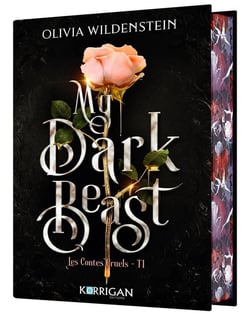 Les contes cruels Tome 1 : My dark beast