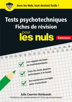 Tests psychotechniques pour les nuls - fiches de révision - concours