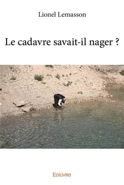 Le cadavre savait-il nager ?