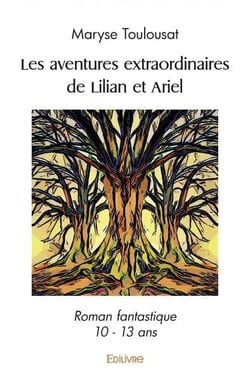 Les Aventures extraordinaires de Lilian et Ariel - Tome 1