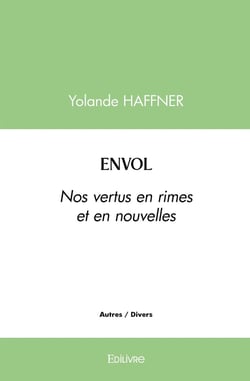 Envol : Nos vertus en rimes et en nouvelles