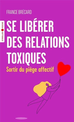 Se libérer des relations toxiques