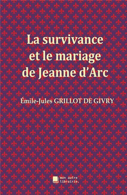 La survivance et le mariage de jeanne d'arc