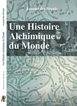 Une histoire alchimique du monde