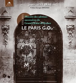 Le paris G.O. : petite histoire des adresses du Grand Orient de France
