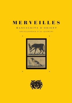 Merveilles : Manuscrit d'orient, encyclopédie d'Al-Quazwini