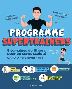 Programme supertrainers - 8 semaines de fitness pour un corps sculpté