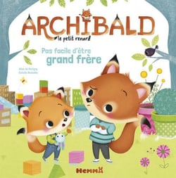 Archibald, le petit renard : pas facile d'être grand-frère