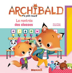 Archibald, le petit renard : la rentrée des classes