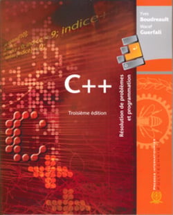 C++ résolution de problèmes et programmation, 3e éd.