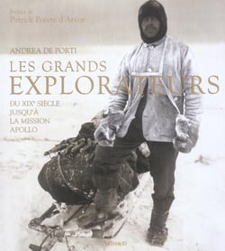 Les Grands Explorateurs : Du XIXe siècle jusqu'à la mission Apollo