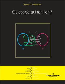 Revue des collèges cliniques du champ lacanien n.12 : qu'est-ce qui fait le lien ?