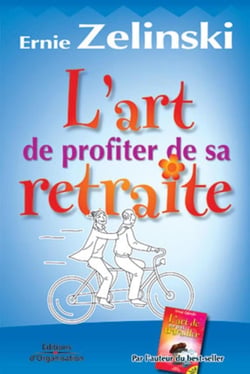 L'art de profiter de sa retraite