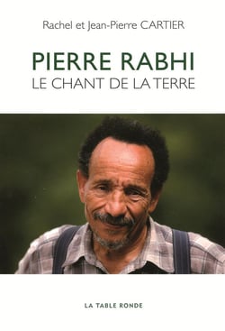 Pierre Rabhi - le chant de la terre