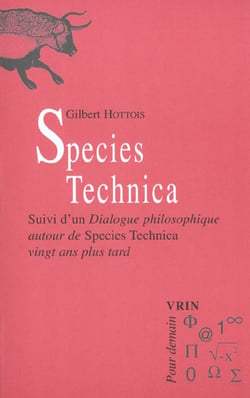 Species Technica. : Suivi d'un Dialogue philosophique autour de Species Technica vingt ans plus tard