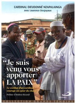 "je suis venu vous apporter la paix" : le combat d'un cardinal courage au coeur du chaos