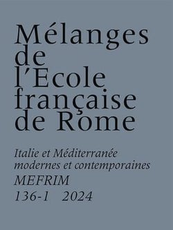 MEFRIM n.136-1 : Italie et Méditerranée modernes et contemporaines