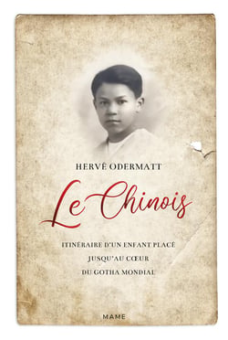 Le chinois - itinéraire d'un enfant placé jusqu'au coeur du Gotha mondial