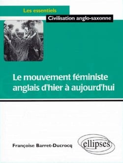 Le mouvement féministe anglais d'hier à aujourd'hui