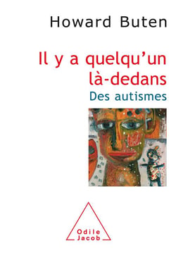 Il y a quelqu'un là-dedans - des autismes