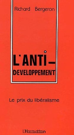 L'anti-developpement  - le prix du libéralisme