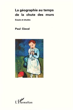 La géographie au temps de la chute des murs : Essai et études