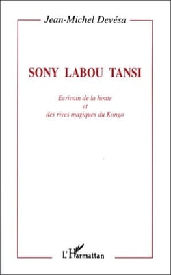 Sony Labou Tansi écrivain de la honte et des rives