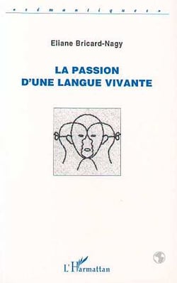 La passion d'une langue vivante